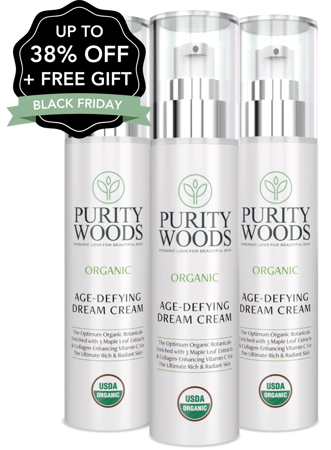Three bottles of Purity Woods Age-Defying Dream Cream, each labeled organic with the USDA Organic seal. Promotional banner above reads "UP TO 38% OFF + FREE GIFT" and "BLACK FRIDAY." Product highlights include collagen-enhancing vitamin C and three botanical leaf extracts for radiant skin.